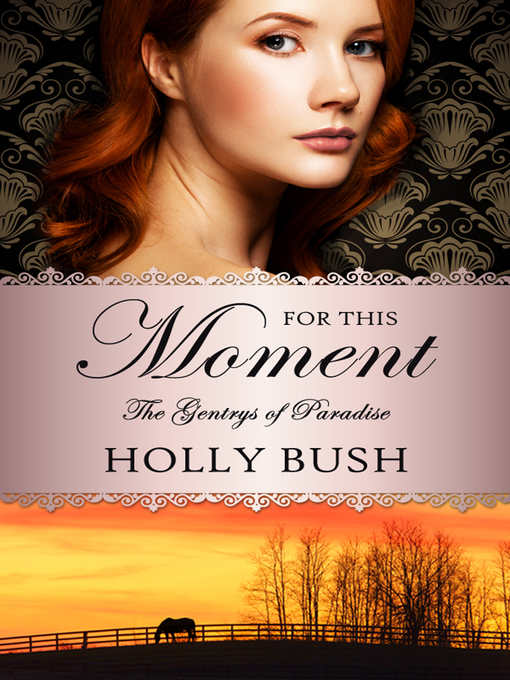 Title details for For This Moment by Holly Bush - Available